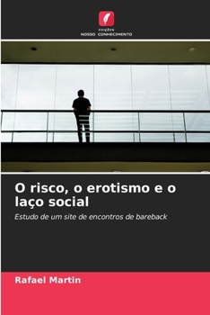 Paperback O risco, o erotismo e o laço social [Portuguese] Book