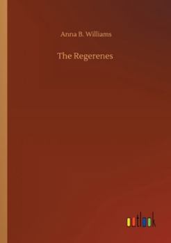 The Regerenes