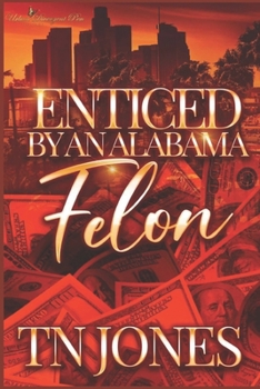 Paperback Enticed by an Alabama Felon Book