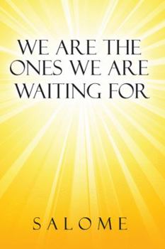 Paperback We Are the Ones We Are Waiting for Book