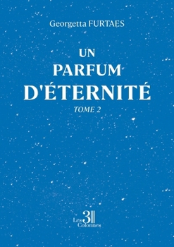 Paperback Un parfum d'éternité - Tome 2 [French] Book