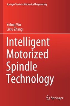 Paperback Intelligent Motorized Spindle Technology Book