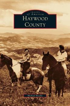 Haywood County - Book  of the Images of America: North Carolina