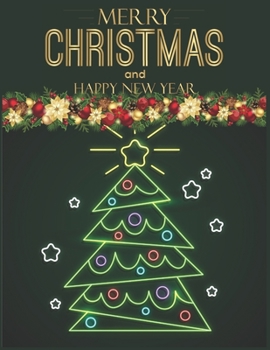 Paperback Merry Christmas And Happy New Year Unique Present: Make Lists Keep Track Of Gifts Recipes Holiday Plans Shopping To Do List & More A Perfect Holiday D Book
