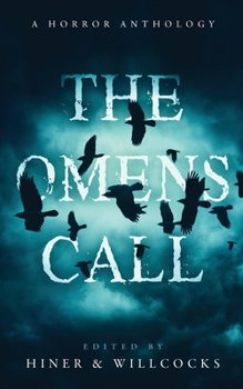 Paperback The Omens Call: A Horror Anthology Book