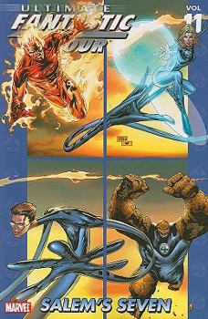 Ultimate Fantastic Four, Volume 11: Salem's Seven - Book #11 of the Ultimate Fantastic Four (Collected Editions)