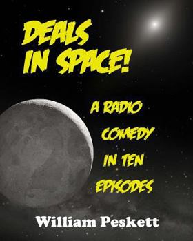 Paperback Deals in Space!: A Radio Comedy in 10 Episodes Book