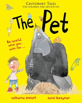 Hardcover The Pet: Cautionary Tales for Children and Grown-Ups Book