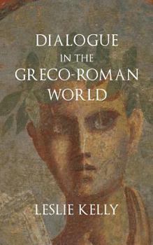 Paperback Dialogue in the Greco-Roman World Book