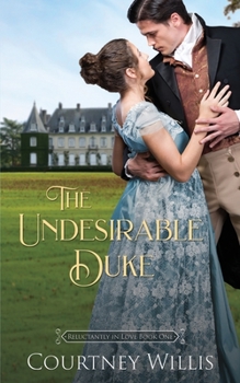 Paperback The Undesirable Duke: A Regency Romance Book