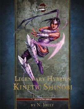 Paperback Legendary Hybrids: Kinetic Shinobi Book