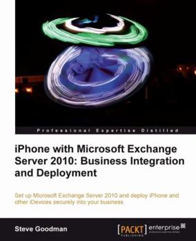 Paperback iPhone with Microsoft Exchange Server 2010 - Business Integration and Deployment Book