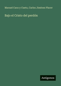 Paperback Bajo el Cristo del perdón [Spanish] Book