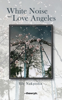 Paperback White Noise and Love Angeles Book