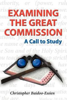 Paperback Examining the Great Commission: A Call to Study Book