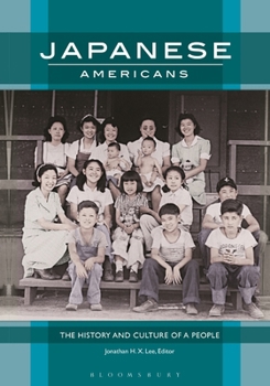 Paperback Japanese Americans: The History and Culture of a People Book