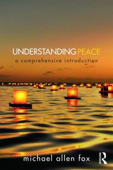 Paperback Understanding Peace: A Comprehensive Introduction Book