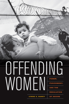 Paperback Offending Women: Power, Punishment, and the Regulation of Desire Book