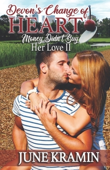 Paperback Devon's Change of Heart: Money Didn't Buy Her Love II Book