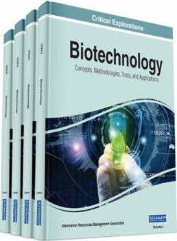 Hardcover Biotechnology: Concepts, Methodologies, Tools, and Applications, 4 volume Book