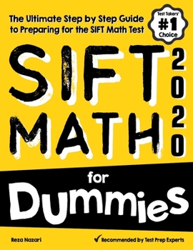 Paperback SIFT Math for Dummies: The Ultimate Step by Step Guide to Preparing for the SIFT Math Test Book