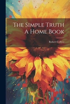 Paperback The Simple Truth A Home Book