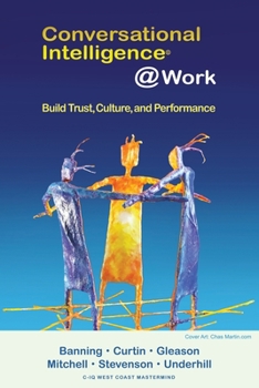 Paperback Conversational Intelligence @Work: Build Trust, Culture and Performance Book