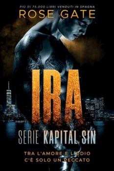 IRA: tra l'amore e l'odio c'è solo un peccato (Kapital Sin)