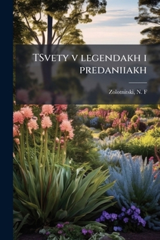 Paperback TSvety v legendakh i predaniiakh [Russian] Book