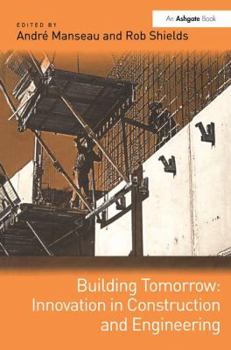 Paperback Building Tomorrow: Innovation in Construction and Engineering Book
