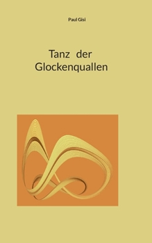 Tanz der Glockenquallen (German Edition)