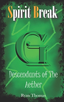Paperback Spirit Break: Descendants of the Aether Book