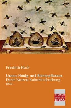 Paperback Unsere Honig- Und Bienenpflanzen [German] Book