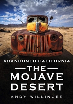 Paperback Abandoned Southern California: Mojave Desert Book