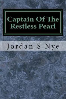 Paperback Captain Of The Restless Pearl Book