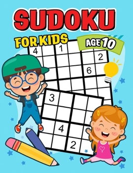 Paperback Sudoku for Kids age 10: Activity Puzzles From Easy to Hard Book