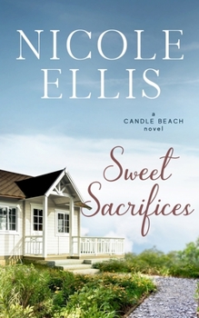 Paperback Sweet Sacrifices: A Candle Beach Novel Book