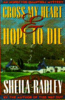 Hardcover Cross My Heart and Hope to Die: An Inspector Quantrill Mystery Book