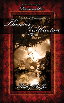 Theater of Illusion - Book #3 of the Spirit of the River