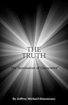 The Truth: The Illumination of Conscience