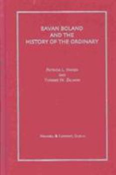 Eavan Boland and the History of the Ordinary (Irish Research Series)
