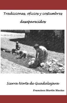 Tradiciones, oficios y costumbres desaparecidos: Sierra Norte de Guadalajara