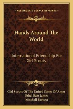 Paperback Hands Around The World: International Friendship For Girl Scouts Book