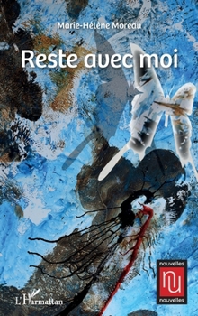 Reste avec moi (Nouvelles Nouvelles) (French Edition)