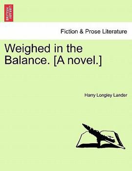 Paperback Weighed in the Balance. [A Novel.] Book