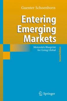 Hardcover Entering Emerging Markets: Motorola's Blueprint for Going Global Book