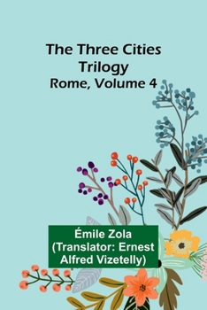 Paperback The Three Cities Trilogy: Rome, Volume 4 Book
