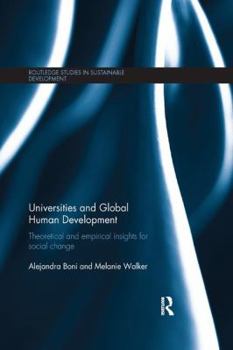 Paperback Universities and Global Human Development: Theoretical and empirical insights for social change Book