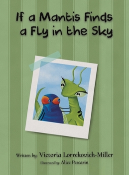 Hardcover If a Mantis Finds a Fly in the Sky Book