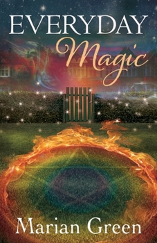 Paperback Everyday Magic: Bring the Power of Positive Magic Into Your Life Book